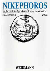 Nikephoros - Zeitschrift für Sport und Kultur im Altertum. 16. Jahrgang 2003