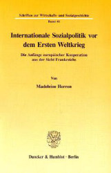 Internationale Sozialpolitik vor dem Ersten Weltkrieg