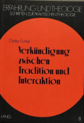 Verkündigung zwischen Tradition und Interaktion