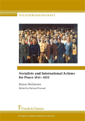 Socialists and International Actions for Peace 1914-1923 - Nishikawa, Masao