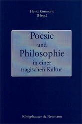 Poesie und Philosophie in einer tragischen Kultur