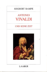 Antonio Vivaldi und seine Zeit. - Rampe, Siegbert