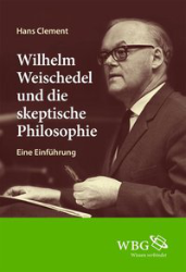Wilhelm Weischedels skeptische Philosophie