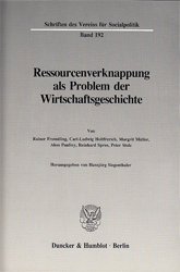 Ressourcenverknappung als Problem der Wirtschaftsgeschichte