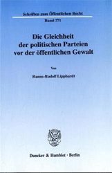 Die Gleichheit der politischen Parteien vor der öffentlichen Gewalt