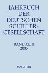 Jahrbuch der Deutschen Schillergesellschaft. 49. Jahrgang 2005