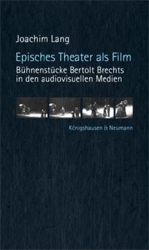 Episches Theater als Film - Lang, Joachim