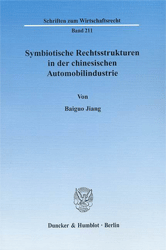 Symbiotische Rechtsstrukturen in der chinesischen Automobilindustrie