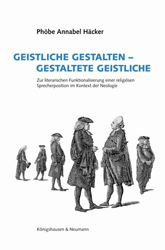 Geistliche Gestalten - gestaltete Geistliche