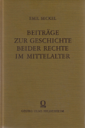 Beiträge zur Geschichte beider Rechte im Mittelalter