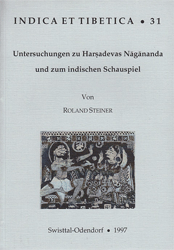 Untersuchungen zu Harsadevas Nâgânanda und zum indischen Schauspiel