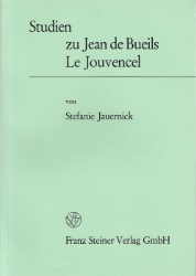 Studien zu Jean de Bueils »Le Jouvencel«
