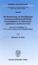 Die Besteuerung von Beteiligungen an körperschaftsteuerpflichtigen Steuersubjekten im Einkommen- und Körperschaftsteuerrecht