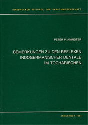 Bemerkungen zu den Reflexen indogermanischer Dentale im Tocharischen