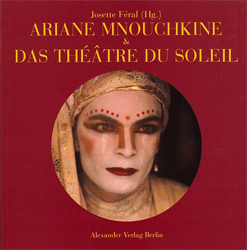 Ariane Mnouchkine und das Théâtre du Soleil