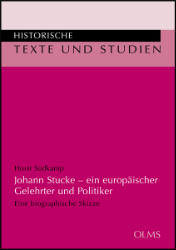 Johann Stucke - ein europäischer Gelehrter und Politiker