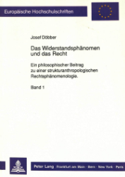 Das Widerstandsphänomen und das Recht. Band 1