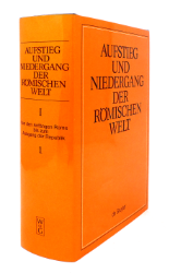 Aufstieg und Niedergang der römischen Welt (ANRW) /Rise and Decline of the Roman World. Part I/Vol. 1