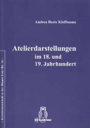 Atelierdarstellungen im 18. und 19. Jahrhundert