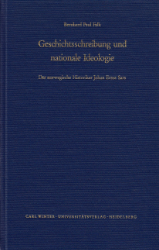 Geschichtsschreibung und nationale Ideologie - Falk, Bernhard Paul