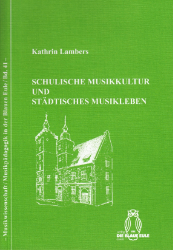 Schulische Musikkultur und städtisches Musikleben