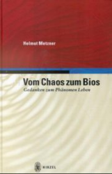 Vom Chaos zum Bios