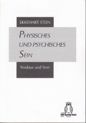 Physisches und psychisches Sein - Stein, Ekkehart