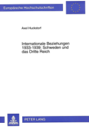 Internationale Beziehungen 1933-1939: Schweden und das Dritte Reich