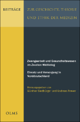 Zwangsarbeit und Gesundheitswesen im Zweiten Weltkrieg