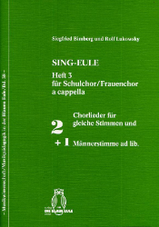 Sing-Eule. Heft 3: Für Schulchor/Frauenchor a capella