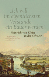 »Ich will im eigentlichsten Verstande ein Bauer werden«