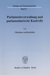 Parlamentsverwaltung und parlamentarische Kontrolle