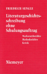 Literaturgeschichtsschreibung ohne Schulungsauftrag