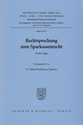 Rechtsprechung zum Sparkassenrecht. Fünfte Folge