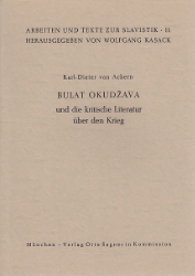 Bulat Okudzava und die kritische Literatur über den Krieg