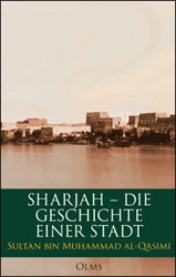 Sharjah - die Geschichte einer Stadt