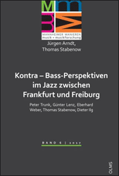 Kontra - Bass-Perspektiven im Jazz zwischen Frankfurt und Freiburg