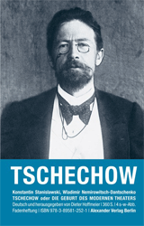 Tschechow oder Die Geburt des modernen Theaters