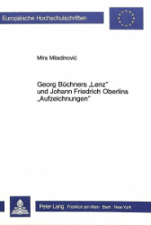 Georg Büchners 'Lenz' und Johann Friedrich Oberlins 'Aufzeichnungen'