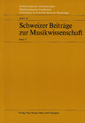 Schweizer Beiträge zur Musikwissenschaft. Band 3
