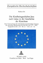 Die Kindheitsgeschichte Jesu nach Lukas in der Geschichte der Katechese