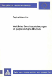 Weibliche Berufsbezeichnungen im gegenwärtigen Deutsch