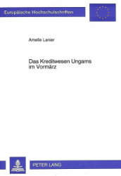 Das Kreditwesen Ungarns im Vormärz