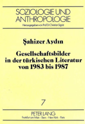 Gesellschaftsbilder in der türkischen Literatur von 1983 bis 1987