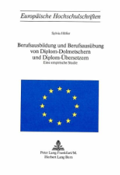 Berufsausbildung und Berufsausübung von Diplom-Dolmetschern und Diplom-Übersetzern