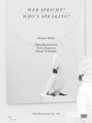 Michael Müller - Wer spricht?/Who's speaking?