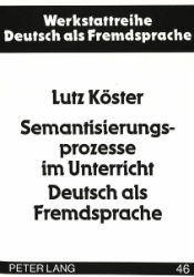 Semantisierungsprozesse im Unterricht Deutsch als Fremdsprache