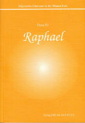 Raphael oder Eine nicht ganz alltägliche Liebesgeschichte