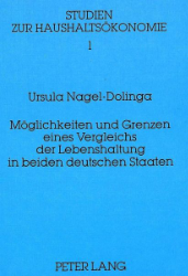 Möglichkeiten und Grenzen eines Vergleichs der Lebenshaltung in beiden deutschen Staaten