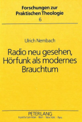 Radio neu gesehen, Hörfunk als modernes Brauchtum